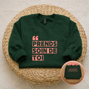 Crewneck personnalisable « Prends soin de toi »